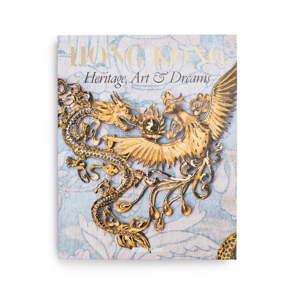 HONG KONG : Heritage Arts & Dreams