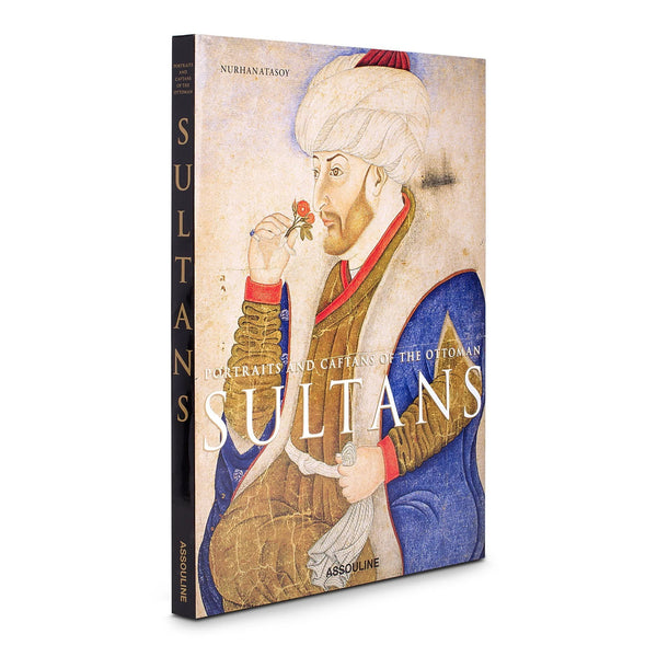 Portraits and Caftans of The Ottoman Sultans